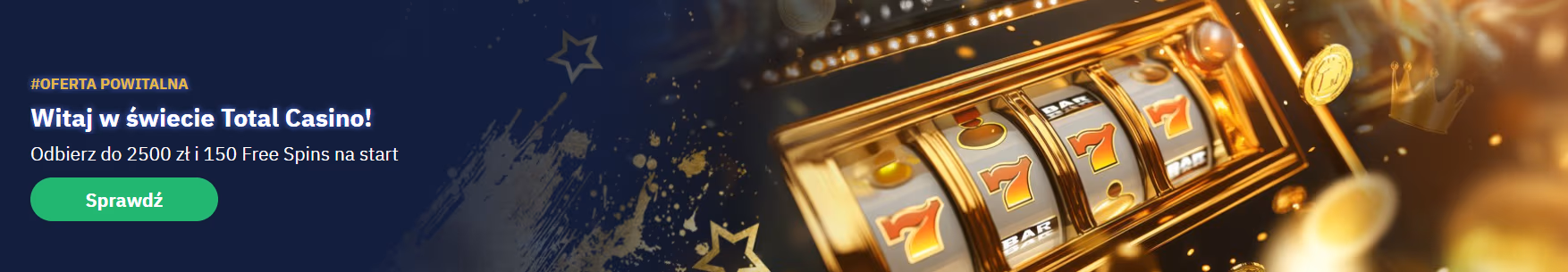 Total Casino bonus bez depozytu - zacznij grać bez wpłaty własnych środków